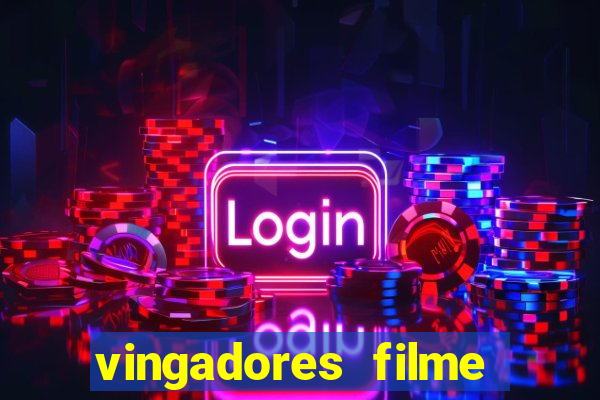 vingadores filme completo dublado google drive